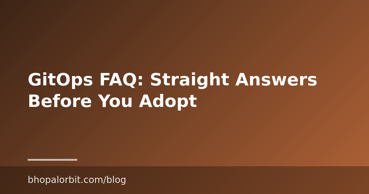 GitOps FAQ: Straight Answers Before You Adopt